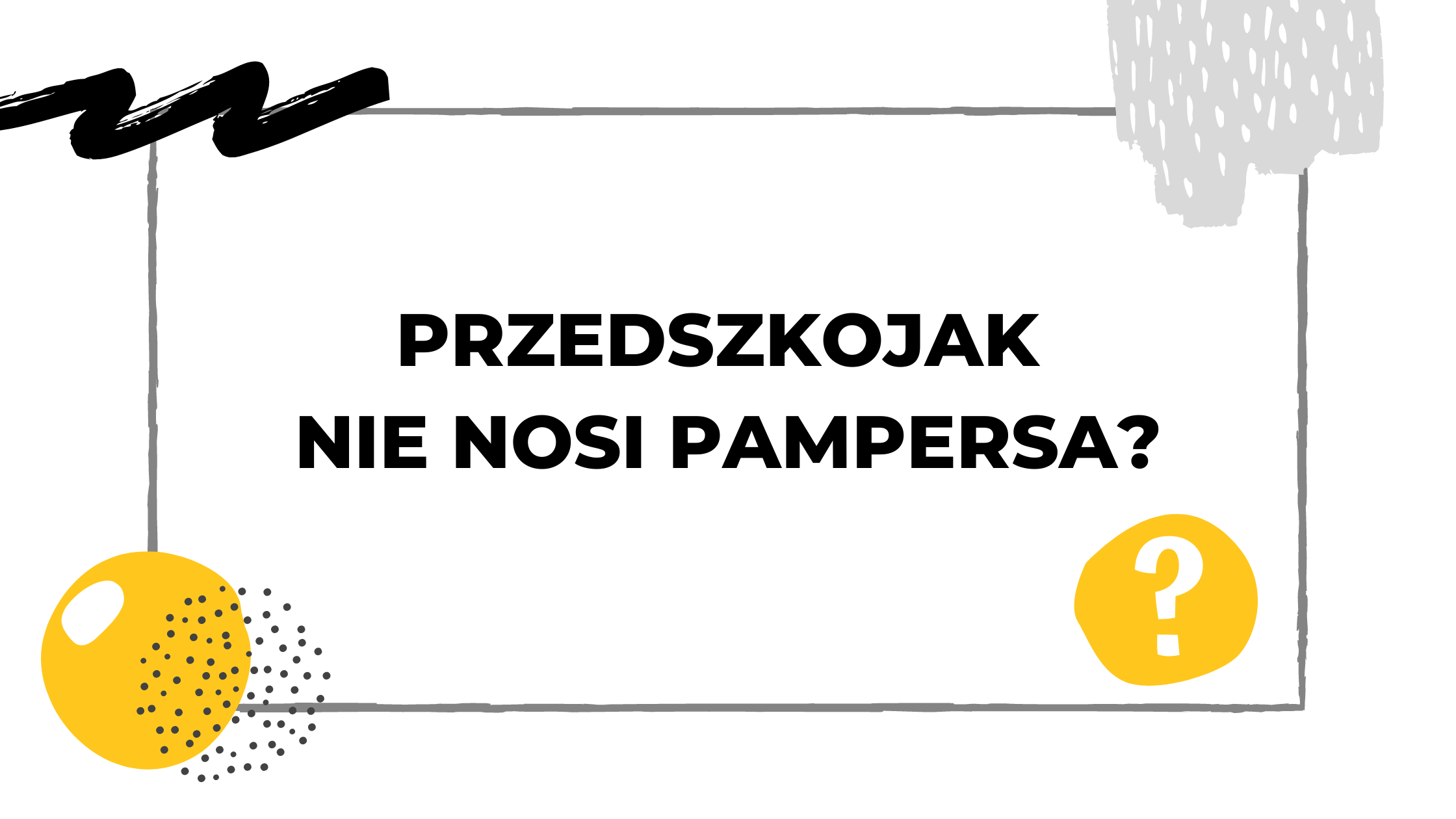 czy dyrektor w przedszkolu może kazac dziecku chodzić bez pieluchy