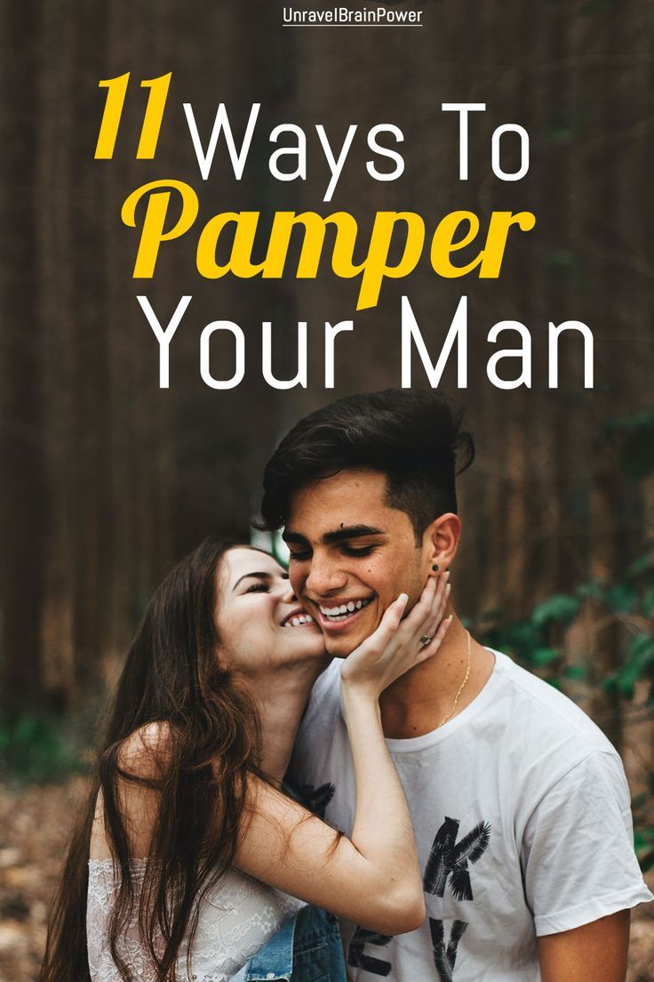 ways to pamper your man