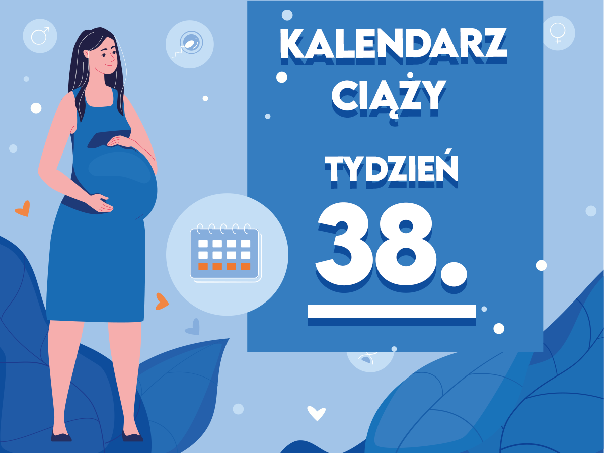 http www.pampers.pl ciaza kalendarz-ciazy seria 38-tydzien-ciazy