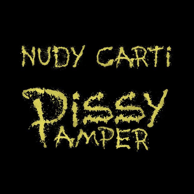 young nudy feat playboi carti pissy pamper