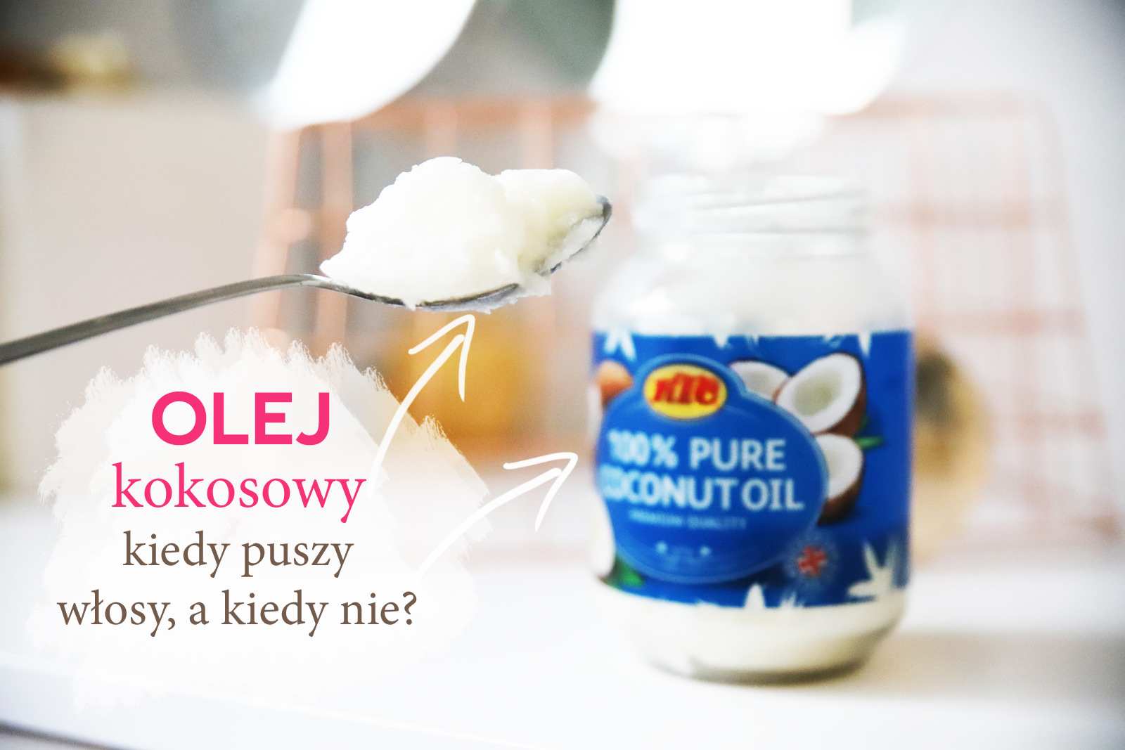 olejek kokosowy do jakich włosów