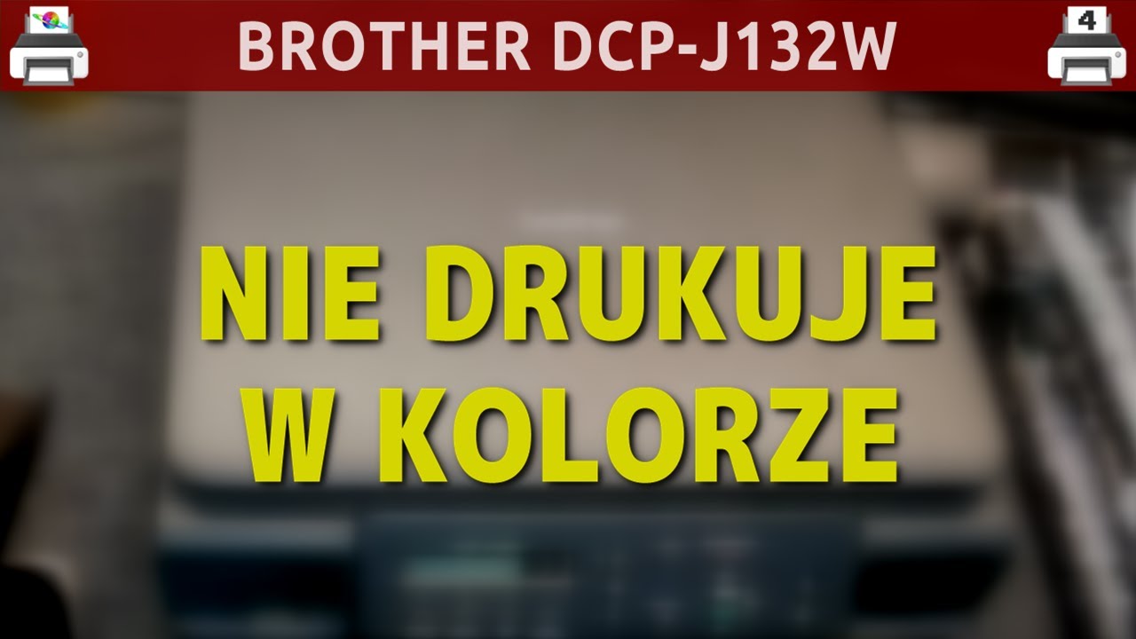 pampers z tuszem głowica nie drukuje brother j 132