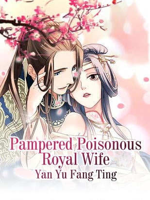 pampered poisonous royal wife manga