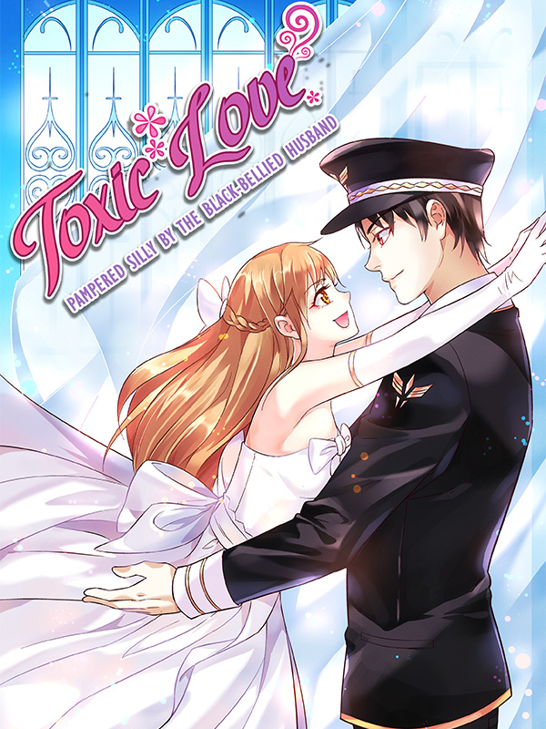 toxic love pampered silly by the black bellied husband manga